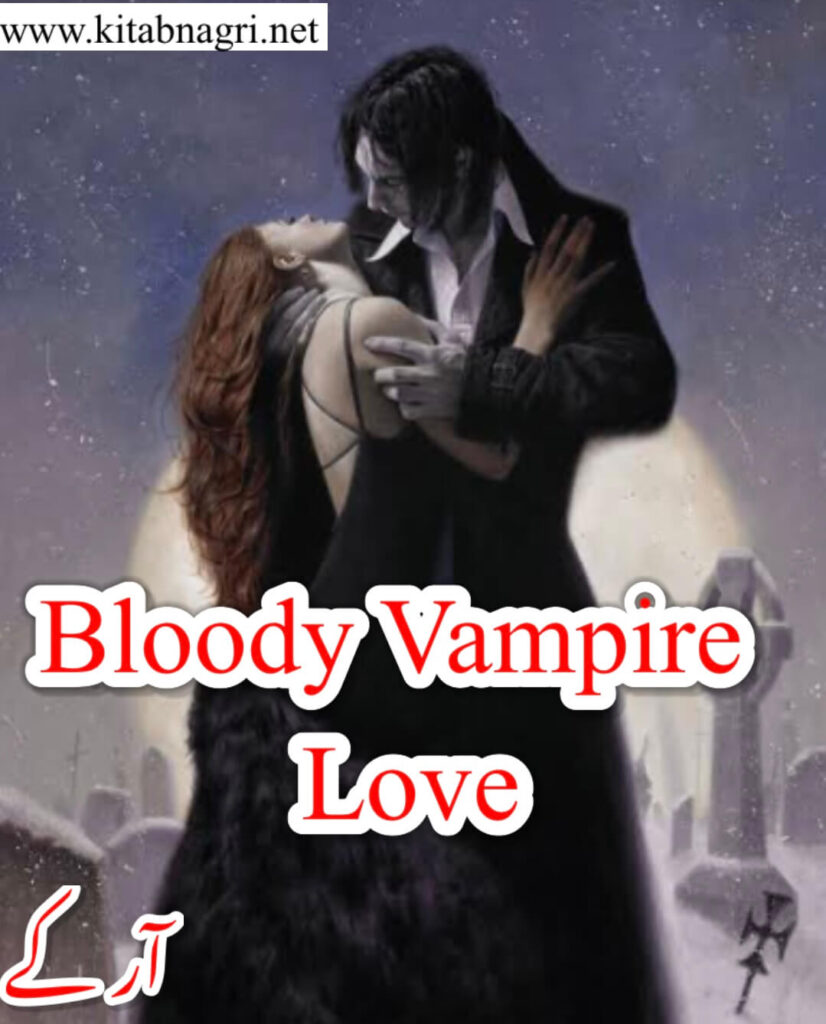 Bloody Vampire Love Novel